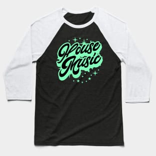 HOUSE MUSIC  - Signature And Stars (black/mint green) Baseball T-Shirt